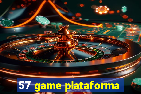 57 game plataforma